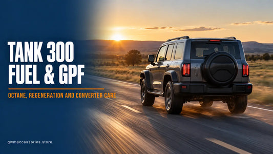 TANK 300 fuel and GPF guide covering octane fuel regeneration and converter care